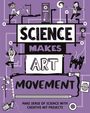 Hilary Devonshire: Science Makes Art: Movement, Buch