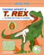 Chris Oxlade: Inside Info: Taking Apart a T. rex, Buch