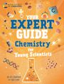 Kit Chapman: Your Expert Guide: Chemistry for Young Scientists, Buch