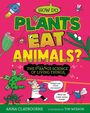 Anna Claybourne: Strange Science: How do Plants Eat Animals? The Strange Science of Living Things, Buch