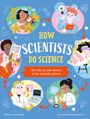 "HOW SCIENTISTS DO SCIENCE" steht groß in der Mitte mit Illustrationen von Wissenschaftlern bei der Arbeit.