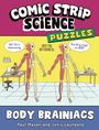 Text: "Comic Strip Science Puzzles", "Well, this is embarrassing.", "Spot the differences:", "How did we forget our SKIN?", "Body Brainiacs", "Paul Mason and Junis Laureano." Illustration: Zwei Figuren ohne Haut in einem Labor.