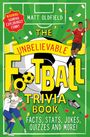 Matt Oldfield: The Unbelievable Football Trivia Book, Buch