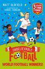 Matt Oldfield: Unbelievable Football Short Colour Stories: World Football Winners, Buch