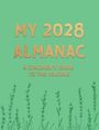 "MY 2028 ALMANAC: A CHILDREN'S GUIDE TO THE SEASONS" auf grünem Hintergrund mit Pflanzenillustrationen unten.