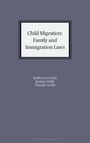 Kathryn Cronin: Child Migration: Family and Immigration Laws, Buch