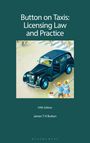 James T H Button: Button on Taxis: Licensing Law and Practice, Buch