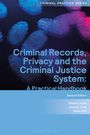 Edward Jones: Criminal Records, Privacy and the Criminal Justice System, Buch