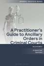 Elaine Freer: A Practitioner's Guide to Ancillary Orders in Criminal Courts, Buch