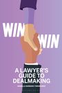 Isabella Tisenhusen: Win-Win - A Lawyer's Guide to Dealmaking, Buch