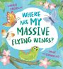 Sarah Tagholm: Where Are My Massive Flying Wings?, Buch