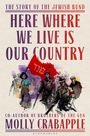"Here Where We Live Is Our Country," Illustration von Menschen mit roten Armbinden und einer roten Flagge.