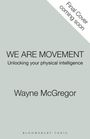 Wayne McGregor: We Are Movement, Buch