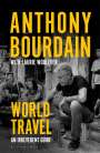 Anthony Bourdain: World Travel, Buch