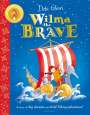 Ms Debi Gliori: Wilma the Brave, Buch