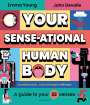 Emma Young: Your SENSE-ational Human Body, Buch