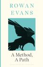 Rowan Evans: A Method, A Path, Buch