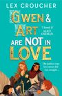 Lex Croucher: Gwen and Art Are Not in Love, Buch