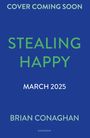 Brian Conaghan: Stealing Happy, Buch