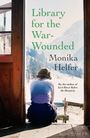 Monika Helfer: Library for the War-Wounded, Buch