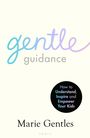 Marie Gentles: Gentle Guidance, Buch