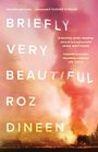 Roz Dineen: Briefly Very Beautiful, Buch