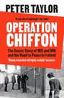 Peter Taylor: Operation Chiffon, Buch