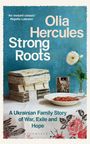 Olia Hercules: Strong Roots, Buch