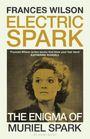 Frances Wilson: Electric Spark, Buch