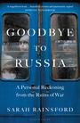 Sarah Rainsford: Goodbye to Russia, Buch