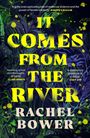 Rachel Bower: It Comes from the River, Buch