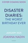 Joanna Nadin: Disaster Diaries: The Worst Birthday Ever, Buch