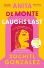 Xochitl Gonzalez: Anita de Monte Laughs Last, Buch