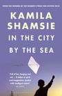 Kamila Shamsie: In the City by the Sea, Buch