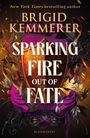 Brigid Kemmerer: Sparking Fire Out of Fate., Buch