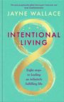 Jayne Wallace: Intentional Living, Buch