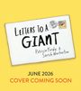 Patricia Forde: Letters to a Giant, Buch