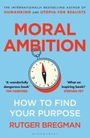 Rutger Bregman: Moral Ambition, Buch