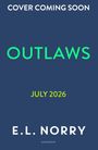 E. L. Norry: Outlaws, Buch