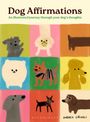 Andrea Cáceres: Dog Affirmations, Buch