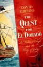 David Gibbins: The Quest for El Dorado, Buch