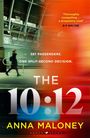 Anna Maloney: The 10:12, Buch