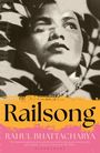 Rahul Bhattacharya: Railsong, Buch