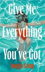 Imogen Crimp: Give Me Everything You've Got, Buch