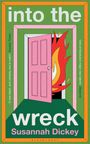 „into the wreck“ Susannah Dickey. Eine rosa Tür, dahinter Flammen vor einem grünen Hintergrund.