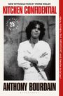 Anthony Bourdain: Kitchen Confidential. 25th Anniversary Edition, Buch
