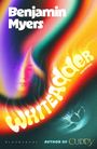 "Whiteadder", "Benjamin Myers", "Wolfspider", "Bloomsbury", "Author of Cuddy". Buntes abstraktes Design mit Gesicht und Lichtspiel.