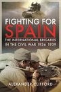"Fighting for Spain: The International Brigades in the Civil War 1936-1939" von Alexander Clifford. Zwei Soldaten, Panzer oben.