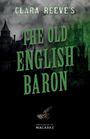 Clara Reeve: Clara Reeve's The Old English Baron, Buch