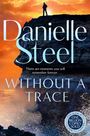 Danielle Steel: Without A Trace, Buch
